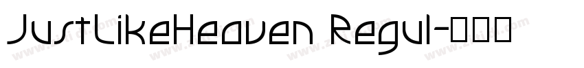 JustLikeHeaven Regul字体转换